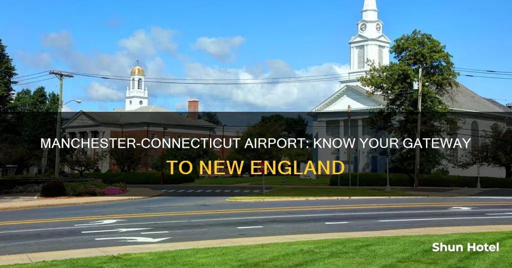 what airport is in manchester ct