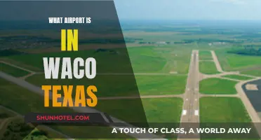 Waco Texas Airport: Where to Fly In and Out