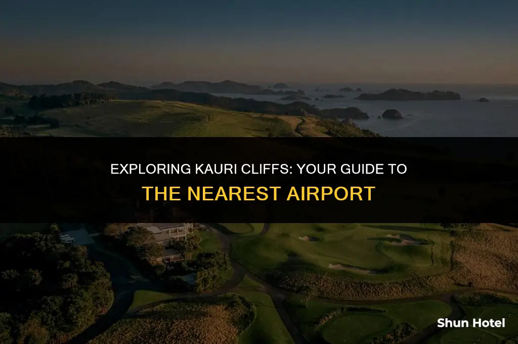 what airport is kauri cliffs closest to