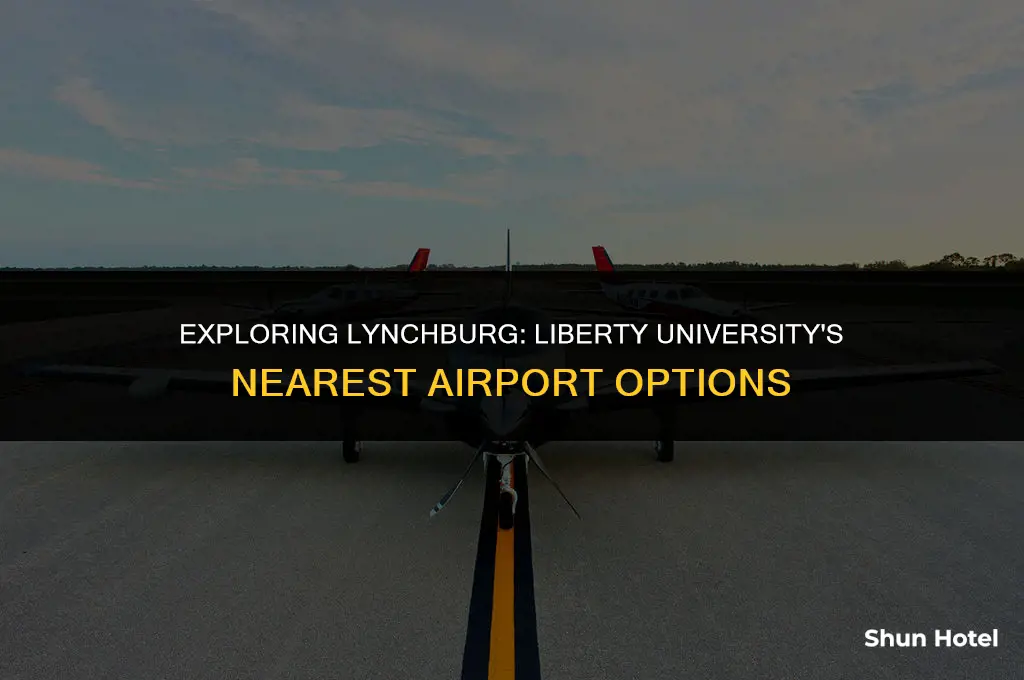 what airport is liberty university closest to