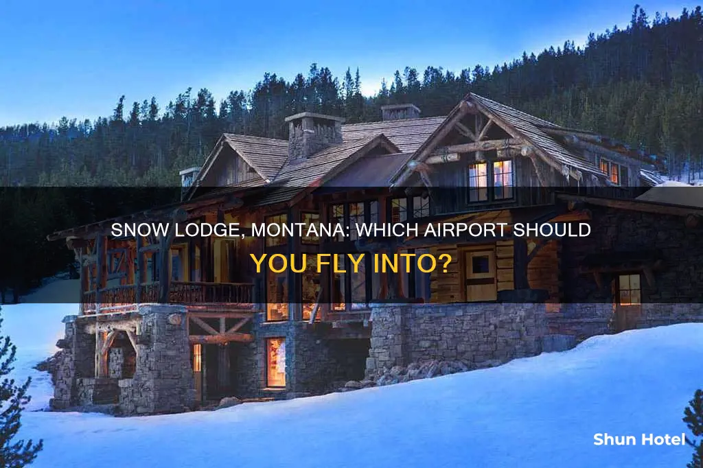 what airport is snow lodge montana