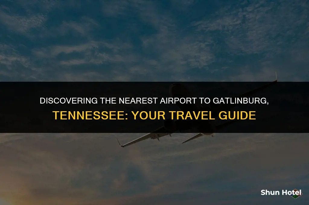 what airport is the closest to gatlinburg tn