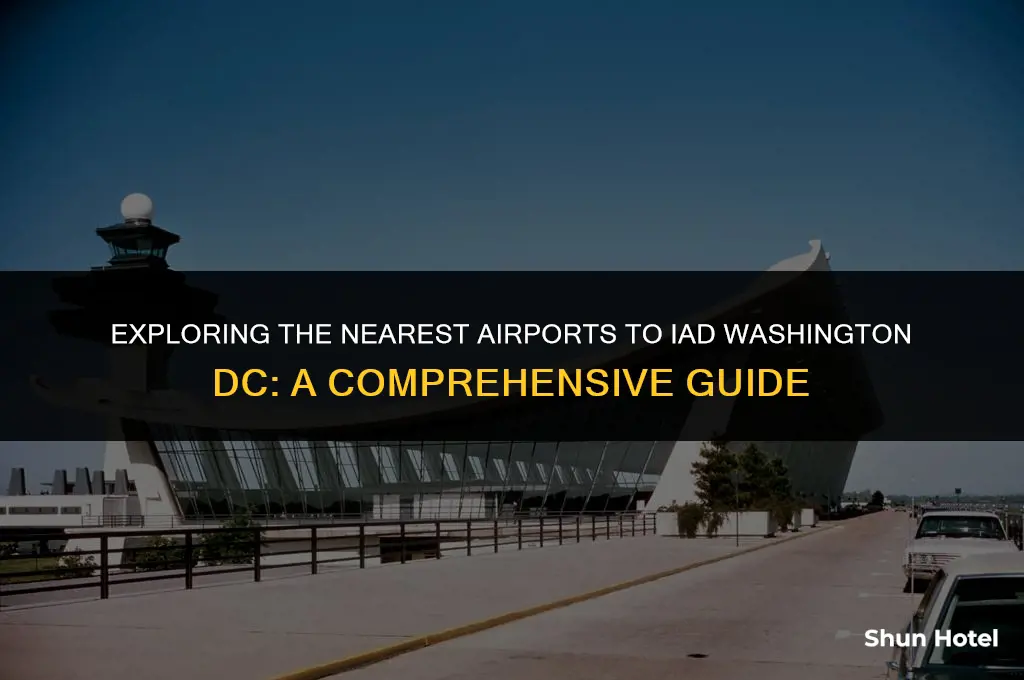what airport is the closest to iad washington dc