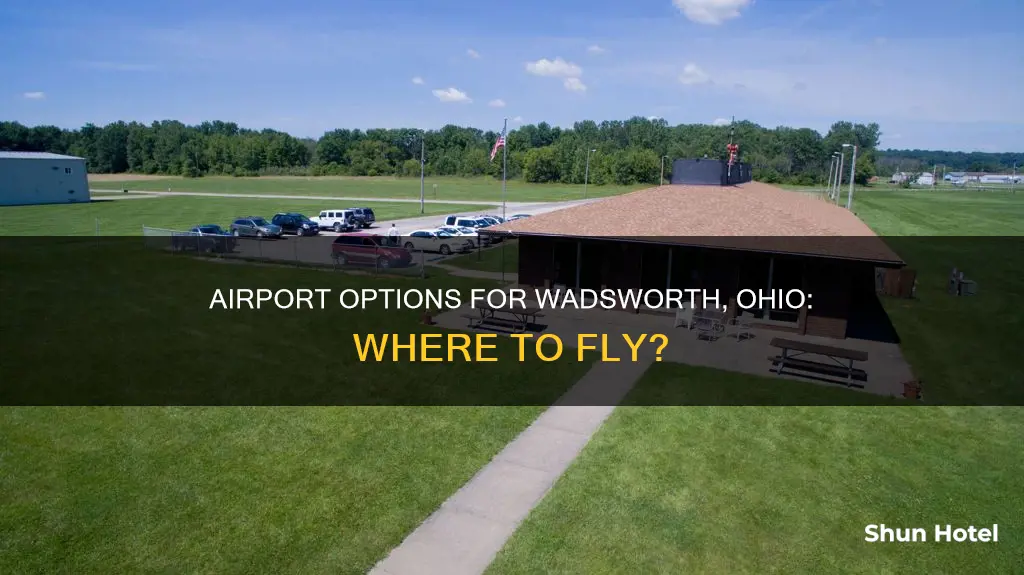 what airport is to wadsworth ohio