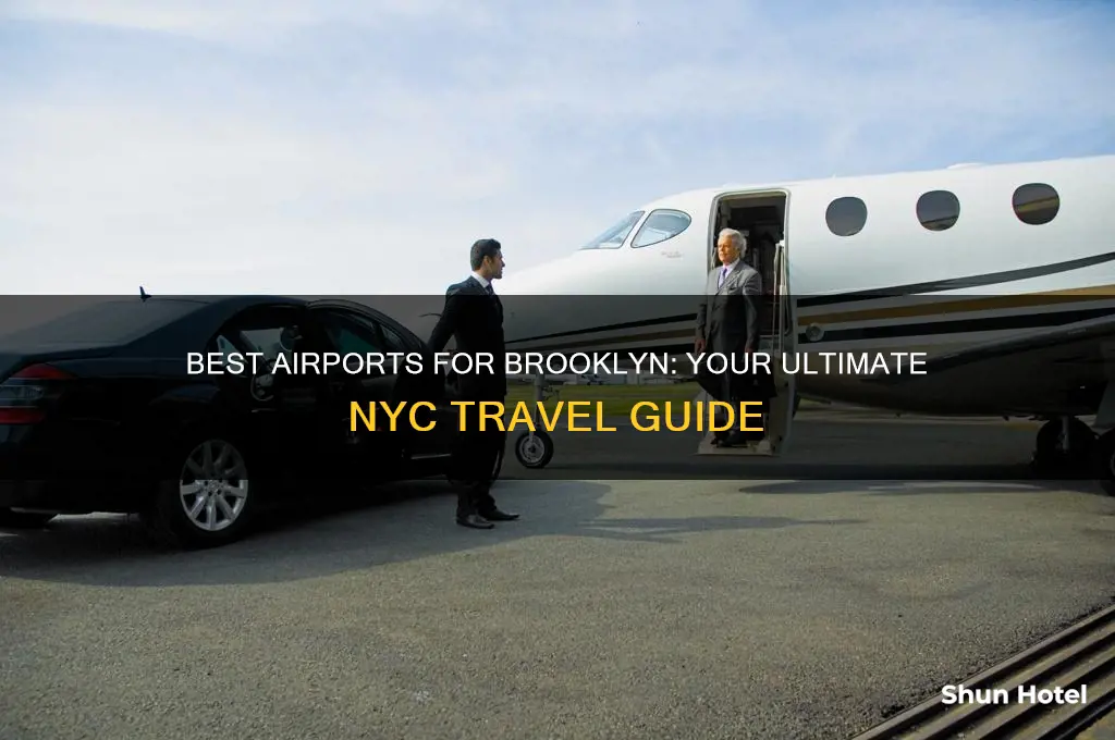 what airport shoujd i fly into for brooklyn