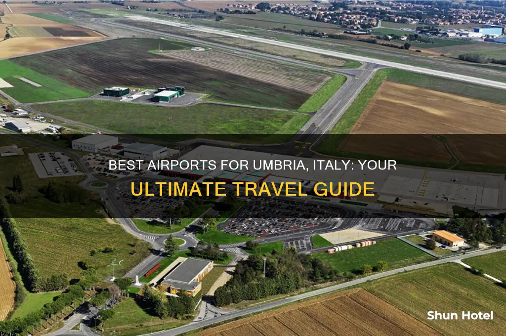 what airport should i fly into for umbria italy