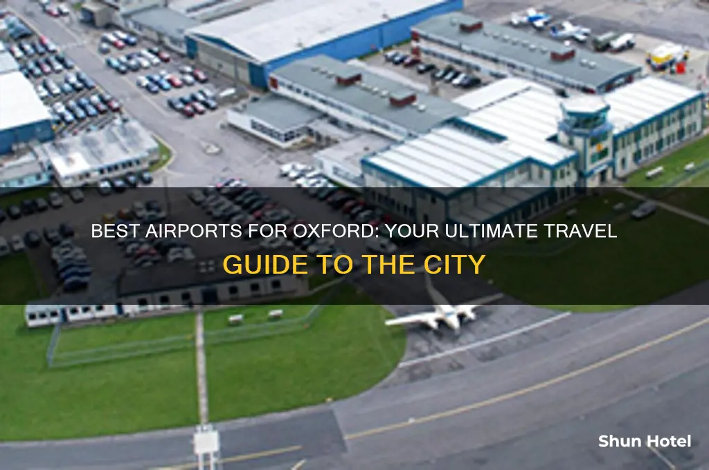 what airport should i fly into to go to oxford