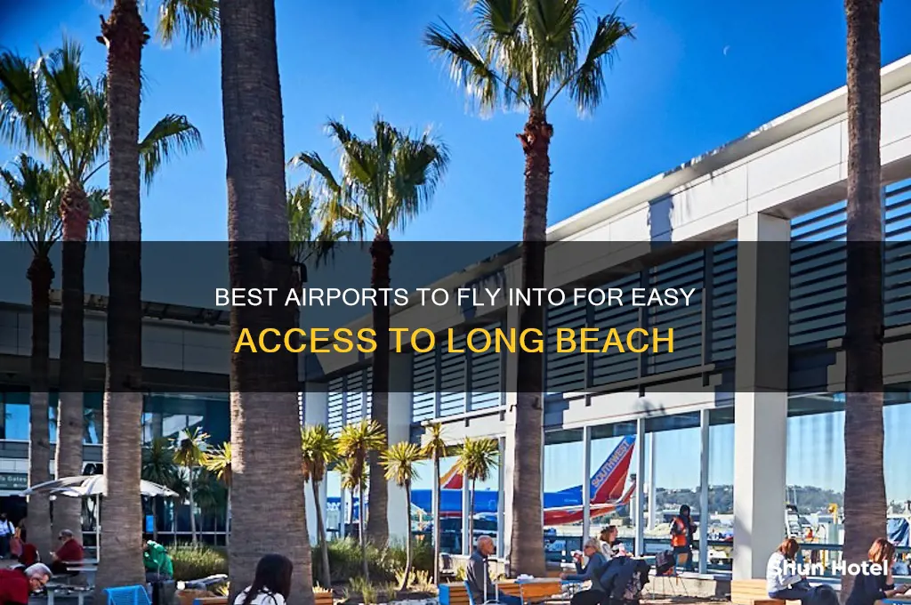 what airport should if fly in to for long beach