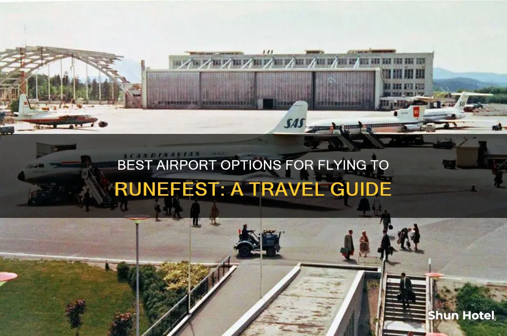 what airport to fly in for runefest