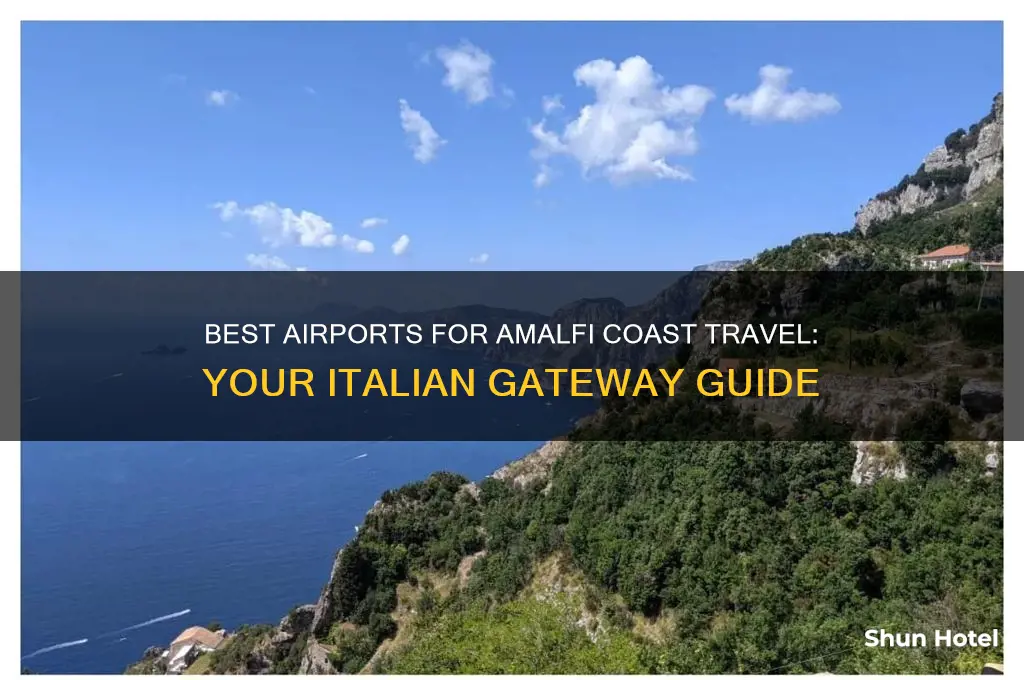 what airport to fly in to amalfi coast italy