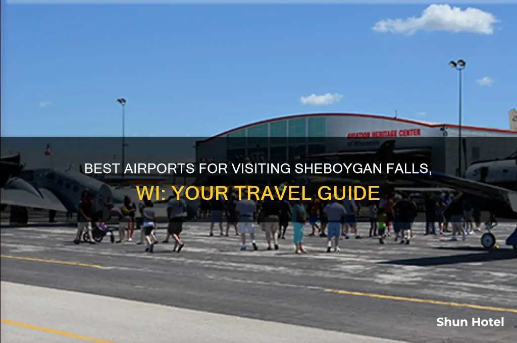 what airport to fly in when visiting sheboygan falls wi