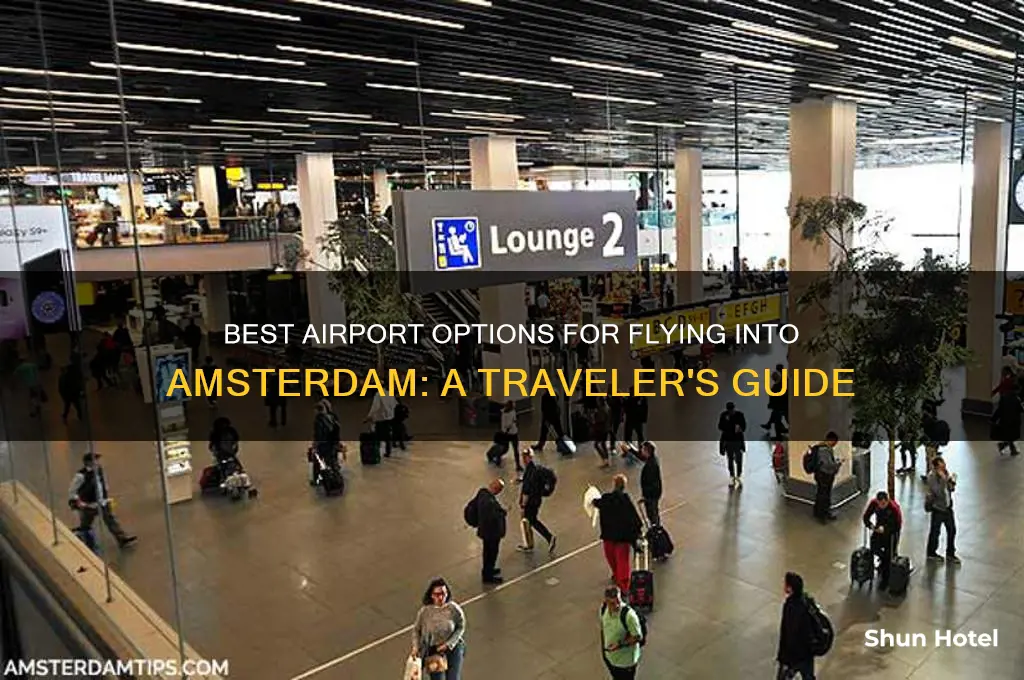 what airport to fly into amsterdam