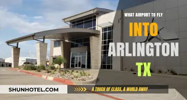 Best Airports for Flying into Arlington, TX: Your Ultimate Guide