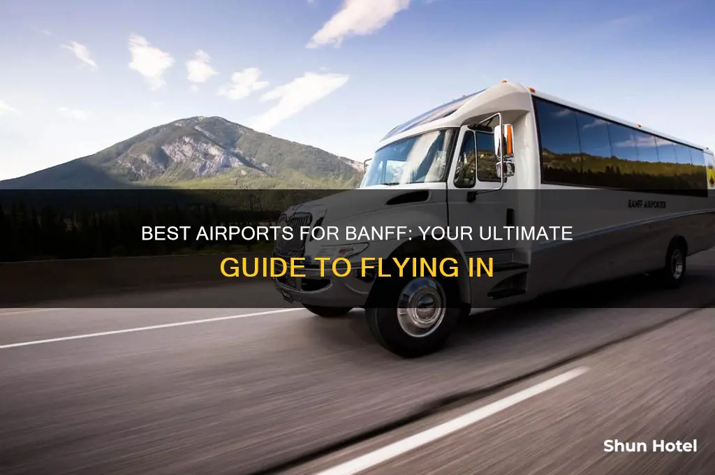 what airport to fly into banff