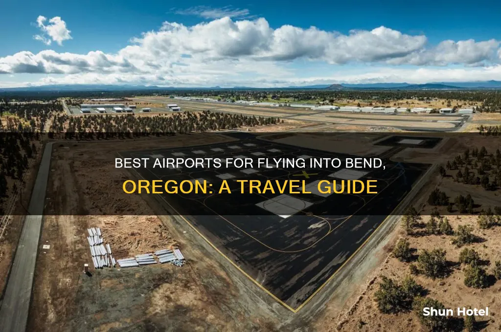 what airport to fly into bend oregon
