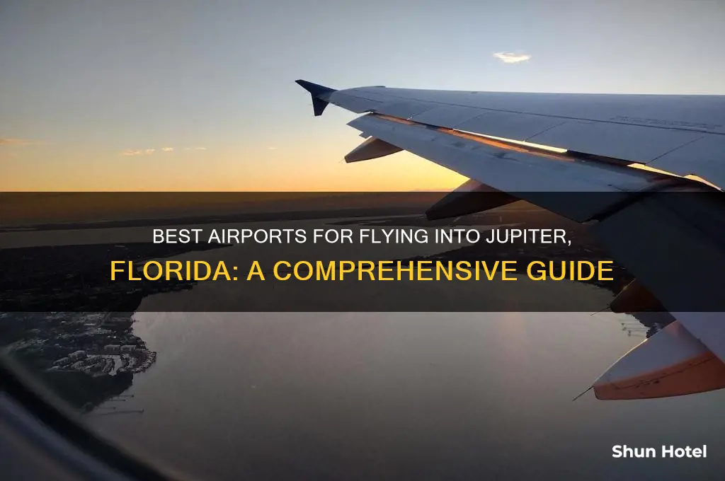 what airport to fly into by jupiter florida