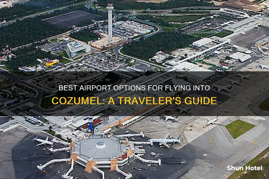 what airport to fly into cozumel