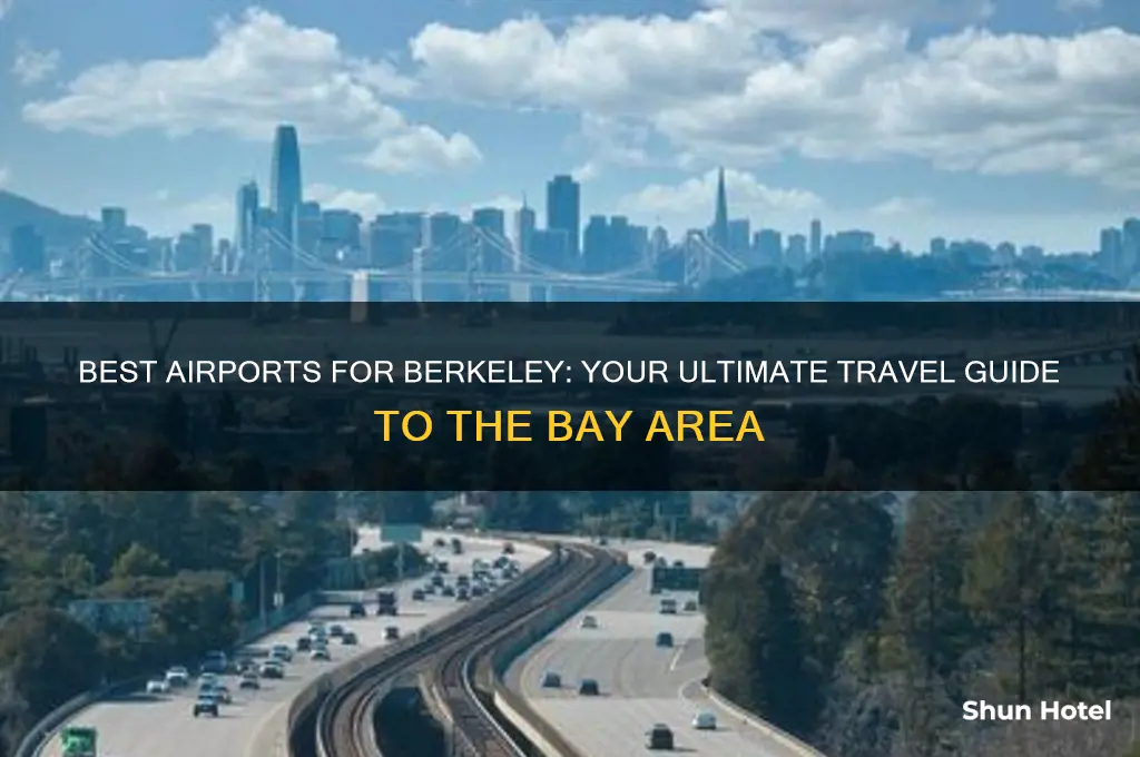 what airport to fly into for berkeley