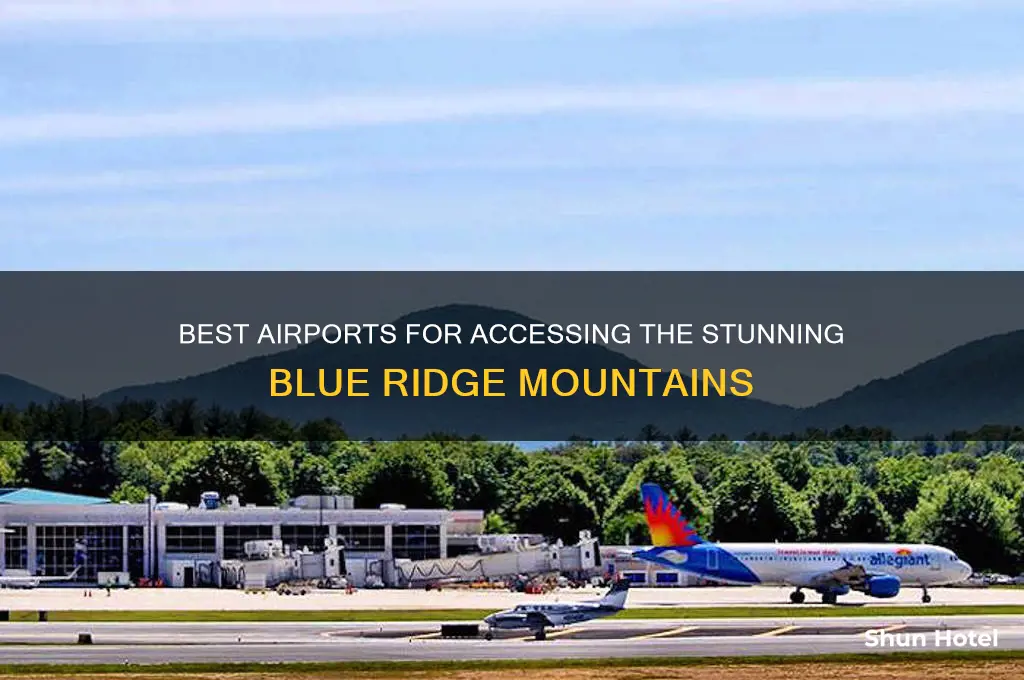 what airport to fly into for blue ridge mountains