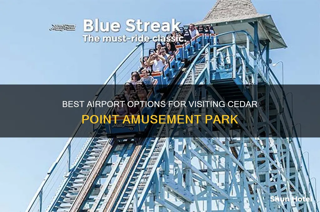 what airport to fly into for cedar point