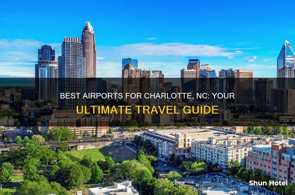 what airport to fly into for charlotte nc
