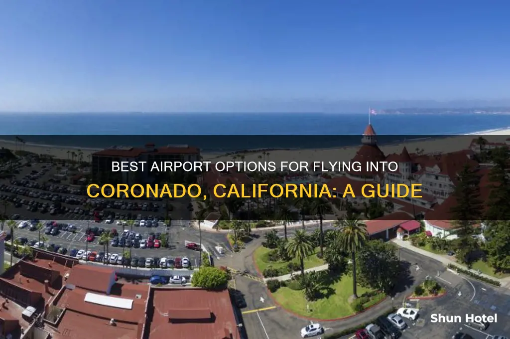 what airport to fly into for coronado ca