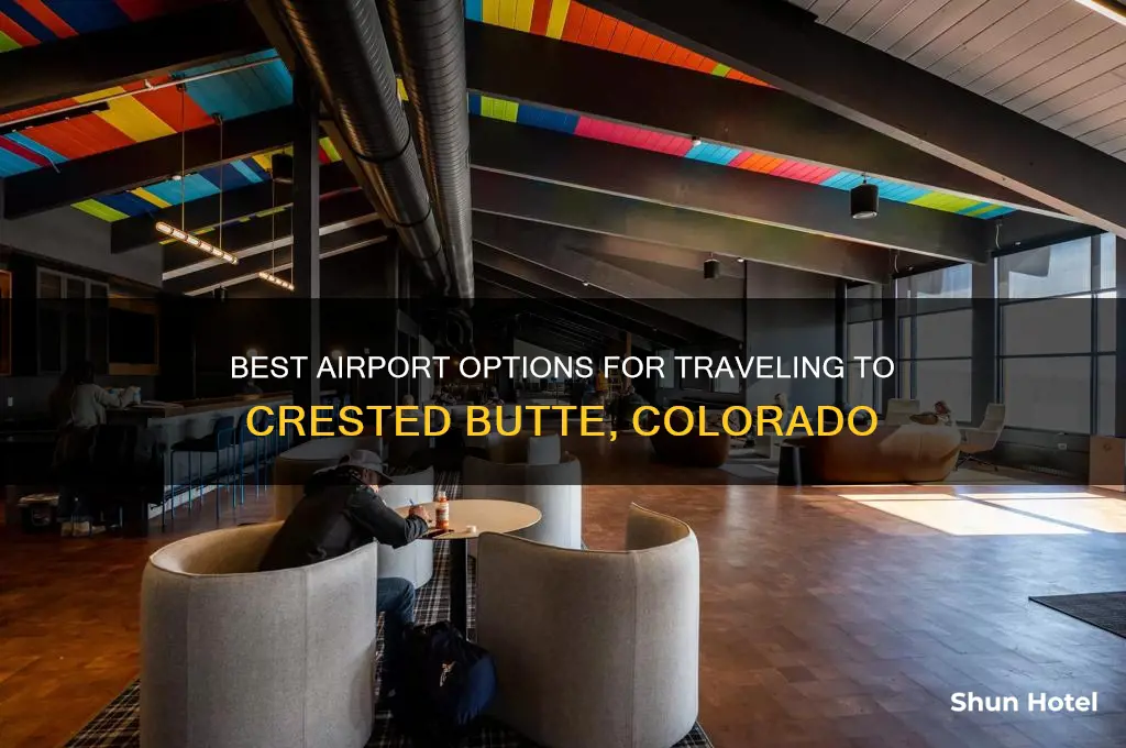 what airport to fly into for crested butte