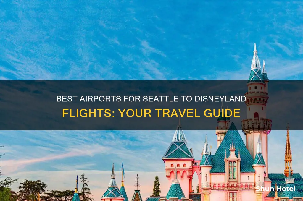 what airport to fly into for disneyland from seattle