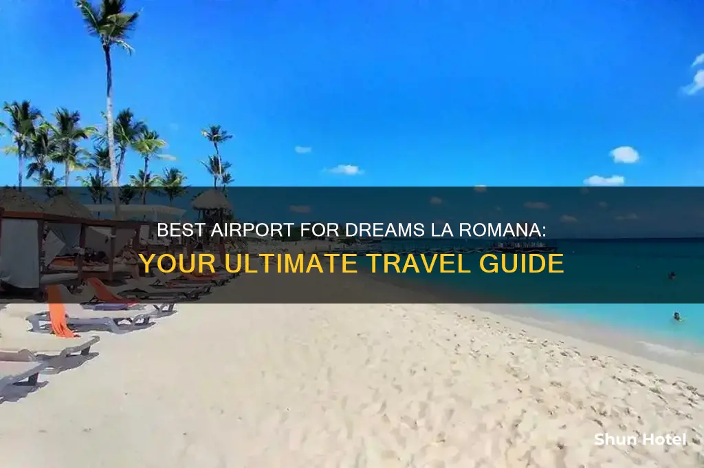what airport to fly into for dreams la romana