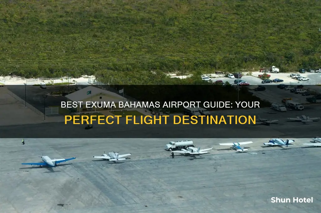 what airport to fly into for exuma bahamas