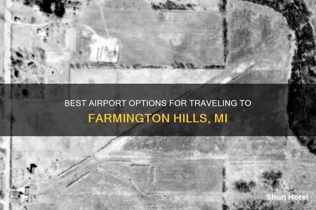 what airport to fly into for farmington hills mi