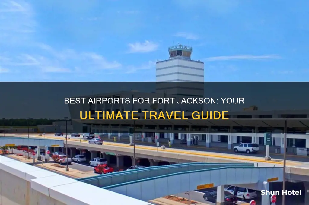 what airport to fly into for fort jackson army base