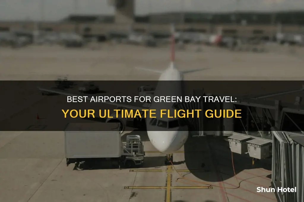 what airport to fly into for green bay