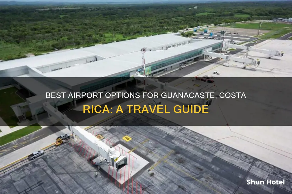 what airport to fly into for guanacaste costa rica