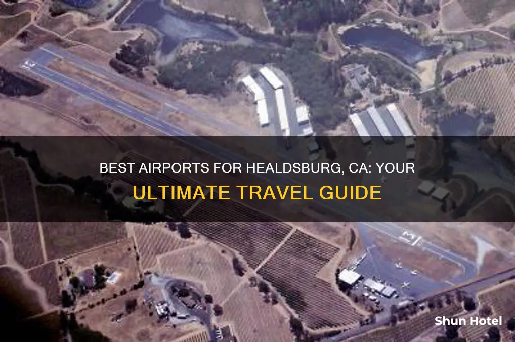 what airport to fly into for heraldsburg ca