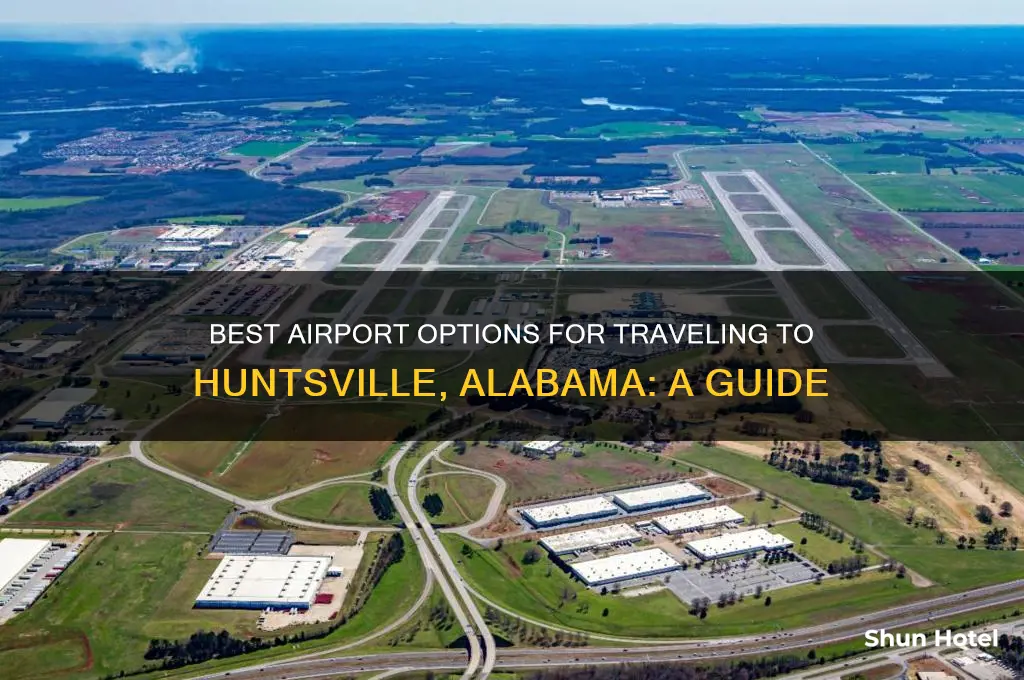 what airport to fly into for huntsville alabama