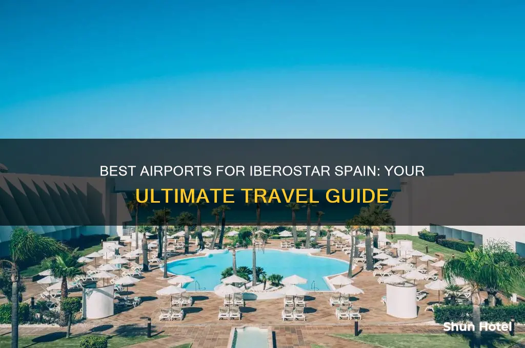 what airport to fly into for iberostar spain