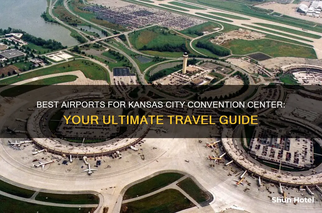what airport to fly into for kansas city convention center
