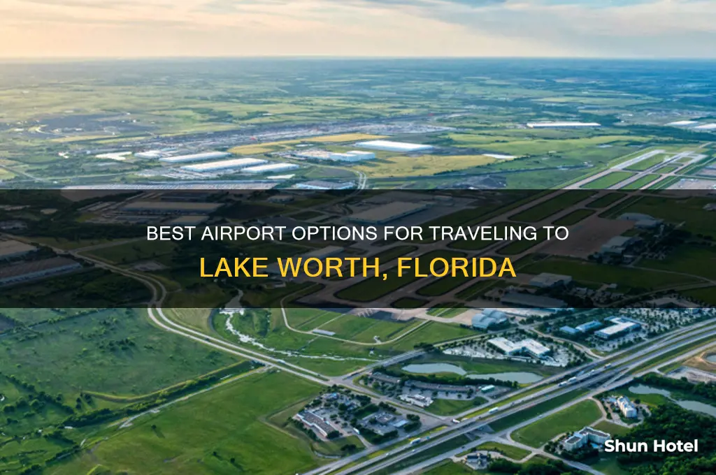 what airport to fly into for lake worth