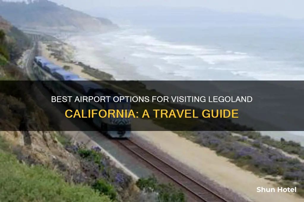 what airport to fly into for legoland ca