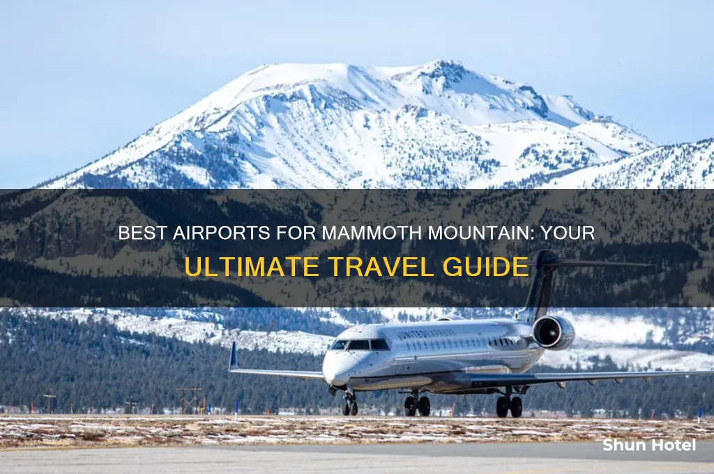 what airport to fly into for mammoth mountain