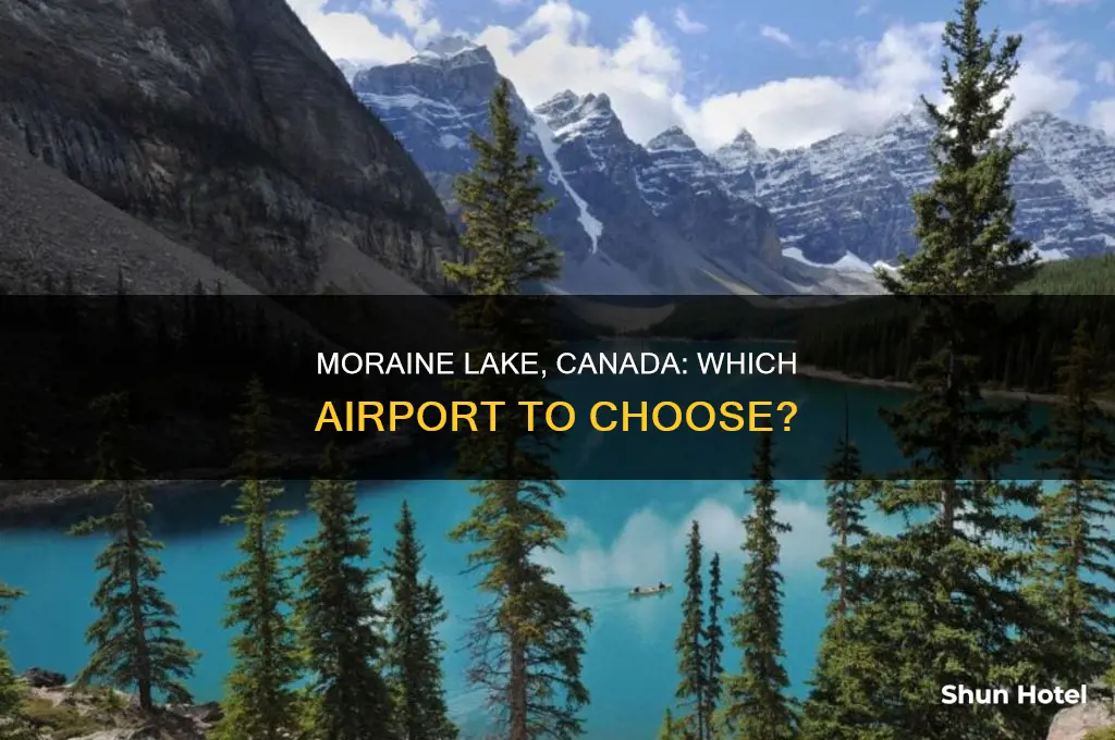 what airport to fly into for moraine lake canada
