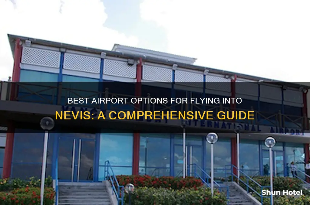 what airport to fly into for nevis