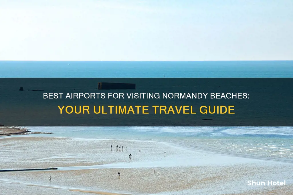 what airport to fly into for normandy beaches