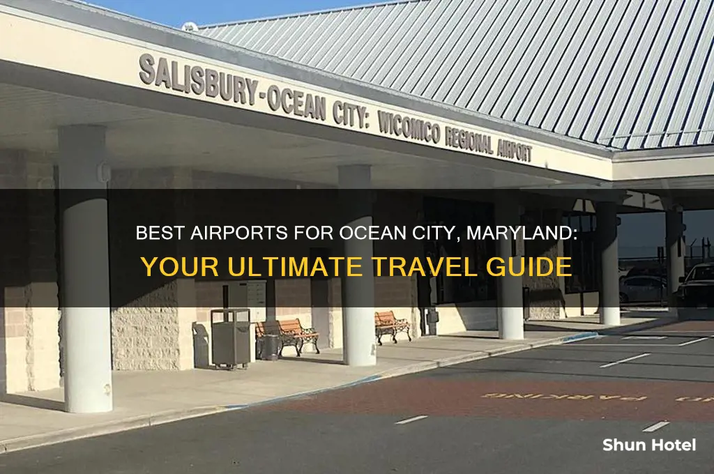 what airport to fly into for ocean city maryland