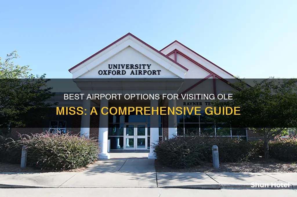 what airport to fly into for ole miss