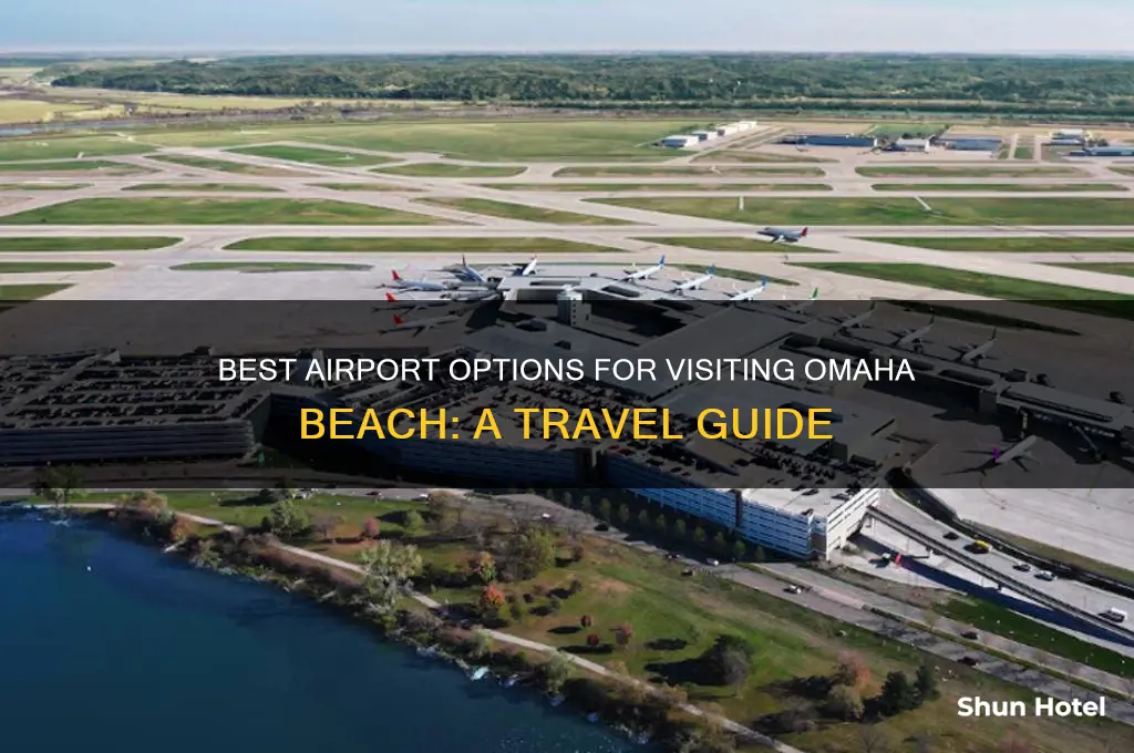 what airport to fly into for omaha beach