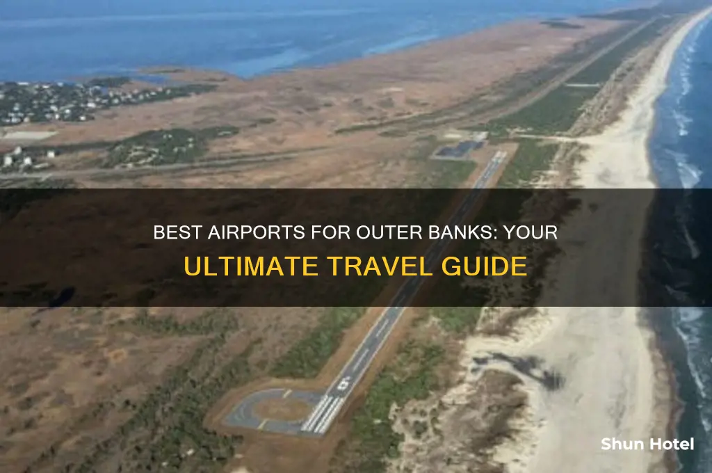 what airport to fly into for outer banks