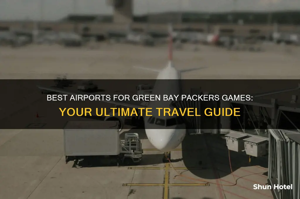 what airport to fly into for packers game
