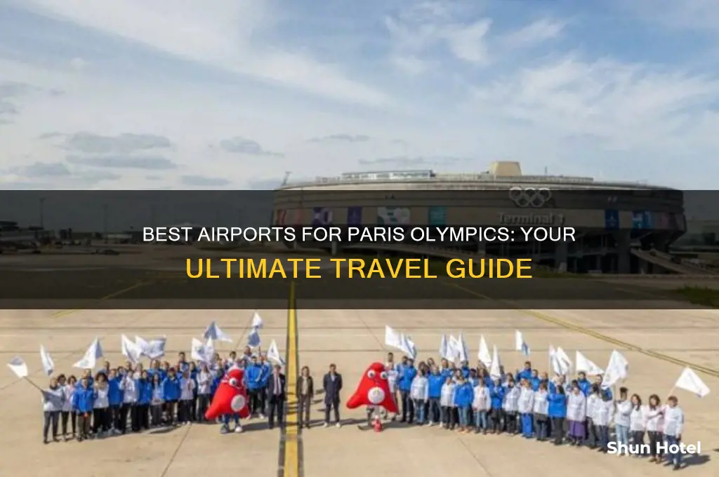 what airport to fly into for paris olympics